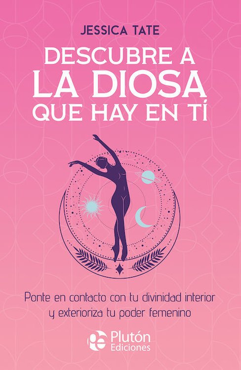Imagen de DESCUBRE A LA DIOSA QUE HAY EN TI / JESSICA TATE