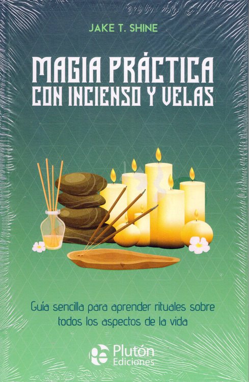 Imagen de MAGIA PRÁCTICA CON INCIENSO Y VELAS / JAKE T. SHINE