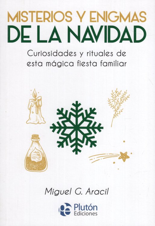 Imagen de MISTERIOS Y ENIGMAS DE LA NAVIDAD / MIGUEL G. ARACIL