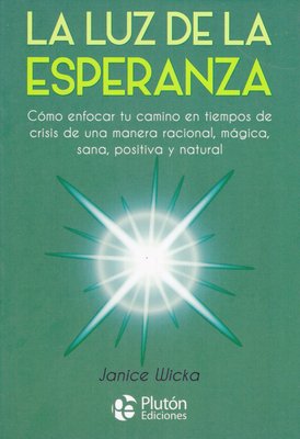 Imagen de LA LUZ DE LA ESPERANZA / JANICE WICKA