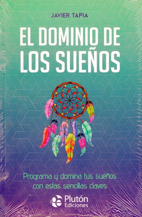 Imagen de EL DOMINIO DE LOS SUEÑOS / JAVIER TAPIA