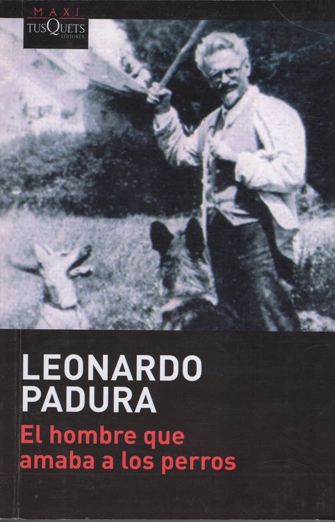 Imagen de El Hombre Que Amaba A Los Perros / Leonardo Padura
