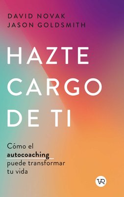 Imagen de HAZTE CARGO DE TI / DAVID NOVAK Y JASON GOLDSMITH