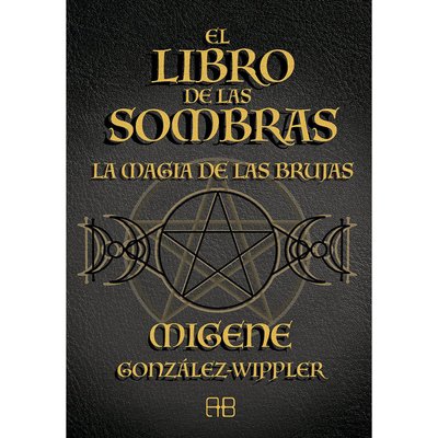 Imagen de EL LIBRO DE LAS SOMBRAS / MIGENE GONZÁLEZ-WIPPLER