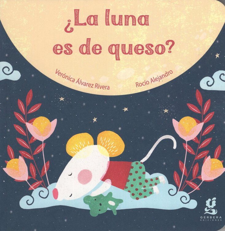 Imagen de LA LUNA ES DE QUESO? / VERONICA ALVAREZ RIVERA