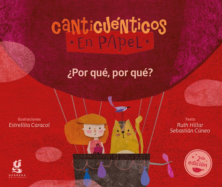 Imagen de CANTICUÉNTICOS EN PAPEL - ¿POR QUÉ, POR QUÉ? / RUTH HILLAR Y SEBASTIÁN CÚNEO