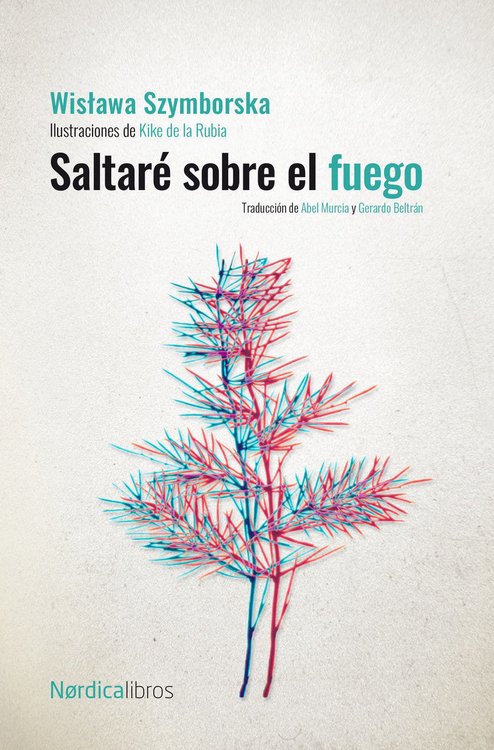 Imagen de SALTARÉ SOBRE EL FUEGO / WISLAWA SZYMBORSKA