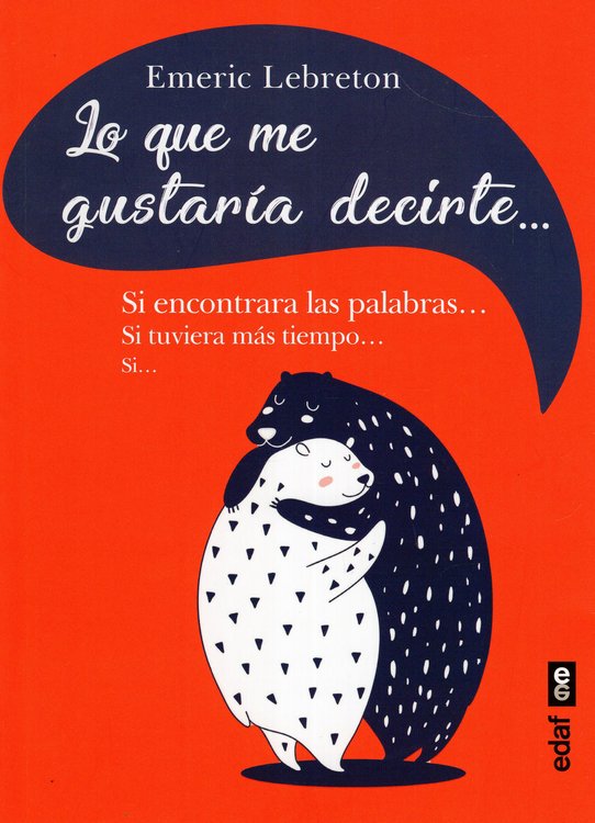 Imagen de LO QUE ME GUSTARÍA DECÍRTE... / EMERIC LEBRETON