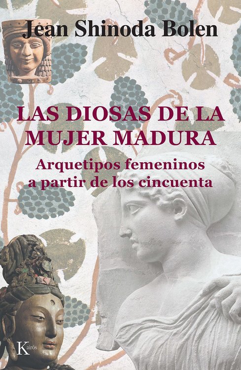 Imagen de LAS DIOSAS DE LA MUJER MADURA / JEAN SHINODA BOLEN