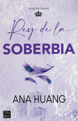 Imagen de REY DE LA SOBERBIA (PECADOS 2) / ANA HUANG