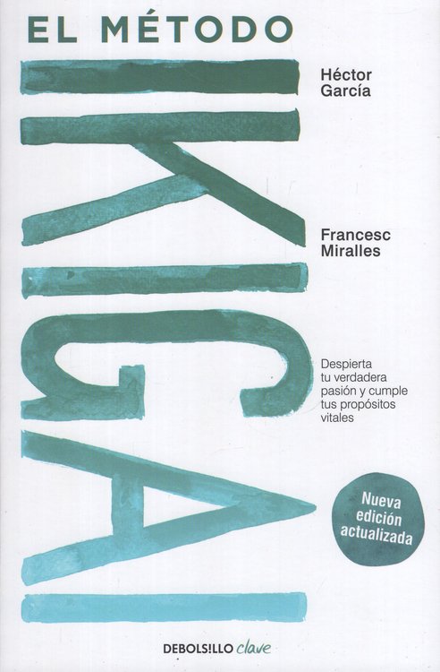 Imagen de EL MÉTODO IKIGAI / HÉCTOR GARCÍA , FRANCESC MIRALLES