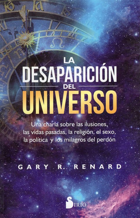Imagen de LA DESAPARICIÓN DEL UNIVERSO / GARY R. RENARD