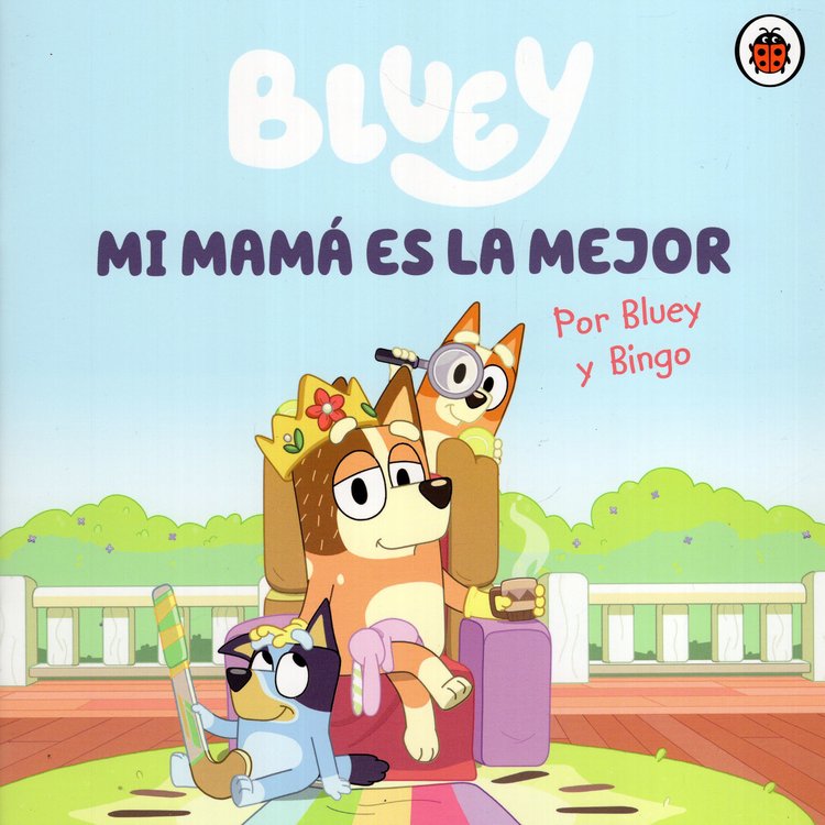 Imagen de BLUEY: MI MAMÁ ES LA MEJOR / ALTEA