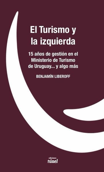 Imagen de EL TURISMO Y LA IZQUIERDA / BENJAMÍN LIBEROFF