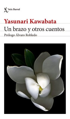 Imagen de UN BRAZO Y OTROS CUENTOS / YASUNARI KAWABATA