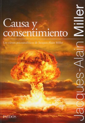 Imagen de CAUSA Y CONSENTIMIENTO / JACQUES-ALAIN MILLER