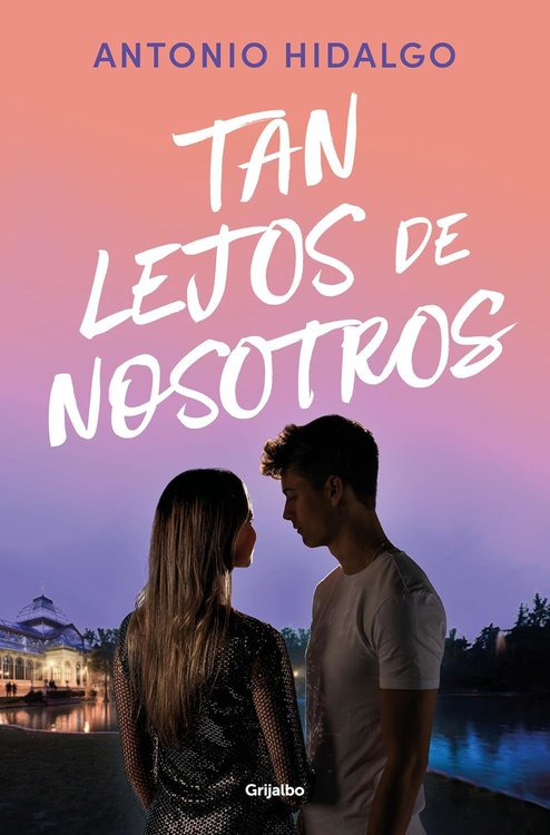 Imagen de TAN LEJOS DE NOSOTROS (CERCA DE TI 2) / ANTONIO HIDALGO