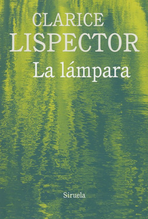 Imagen de LA LÁMPARA / CLARICE LISPECTOR