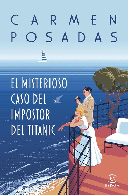 Imagen de EL MISTERIOSO CASO DEL IMPOSTOR DEL TITANIC / CARMEN POSADAS