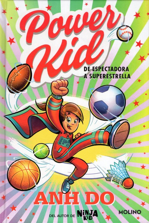 Imagen de POWER KID 1 - DE ESPECTADORA A SUPERESTRELLA / ANH DO