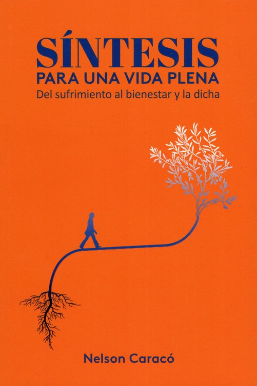 Imagen de SÍNTESIS PARA UNA VIDA PLENA / NELSON CARACÓ
