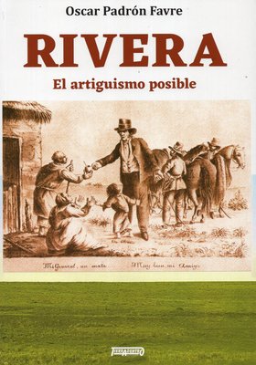 Imagen de RIVERA - EL ARTIGUISMO POSIBLE / ÓSCAR PADRÓN FAVRE