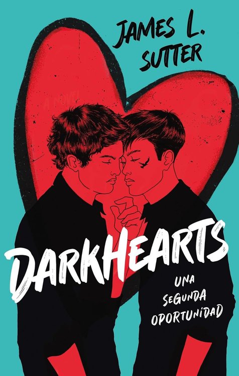 Imagen de DARKHEARTS - UNA SEGUNDA OPORTUNIDAD / JAMES L. SUTTER