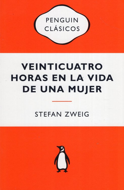 Imagen de VEINTICUATRO HORAS EN LA VIDA DE UNA MUJER / STEFAN ZWEIG