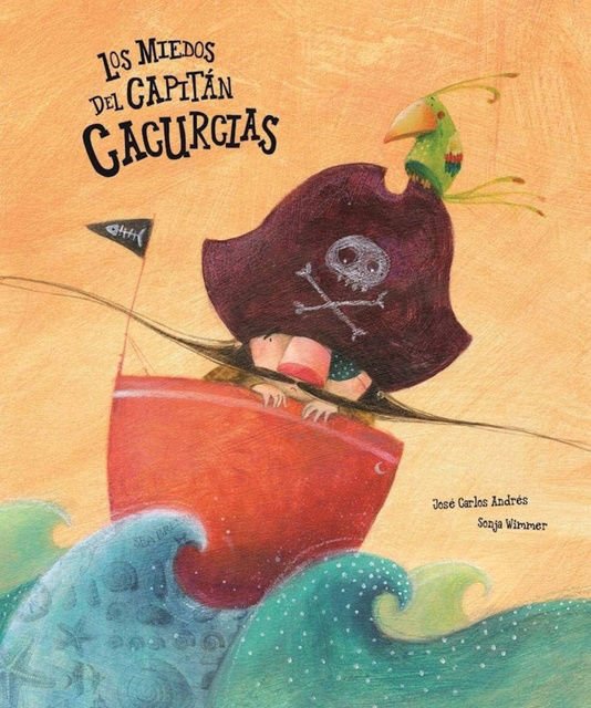 Imagen de LOS MIEDOS DEL CAPITÁN CACURCIAS / JOSÉ CARLOS ANDRÉS Y SONJA WIMMER