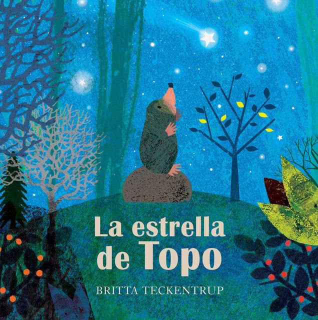 Imagen de LA ESTRELLA DE TOPO / BRITTA TECKENTRUP