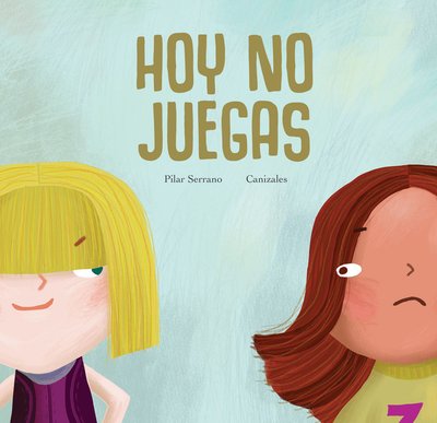 Imagen de HOY NO JUEGAS / PILAR SERRANO