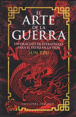 Imagen de EL ARTE DE LA GUERRA: UN ORÁCULO DE ESTRATEGIAS PARA EL ÉXITO EN LA VIDA / SUN TZU