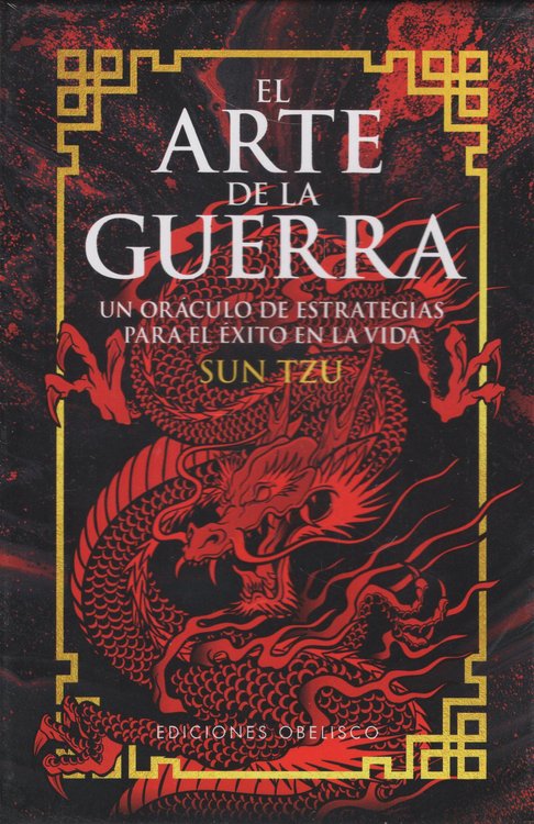 Imagen de EL ARTE DE LA GUERRA: UN ORÁCULO DE ESTRATEGIAS PARA EL ÉXITO EN LA VIDA / SUN TZU