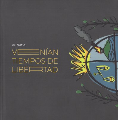 Imagen de Venían tiempos de libertad / UY_NOMA