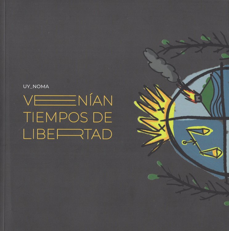 Imagen de Venían tiempos de libertad / UY_NOMA