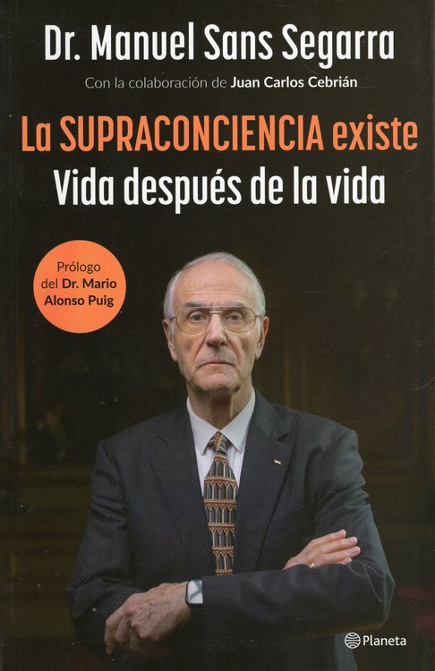 Imagen de LA SUPRACONCIENCIA EXISTE / DR. MANUEL SANS SEGARRA