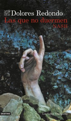 Imagen de LAS QUE NO DUERMEN NASH / DOLORES REDONDO