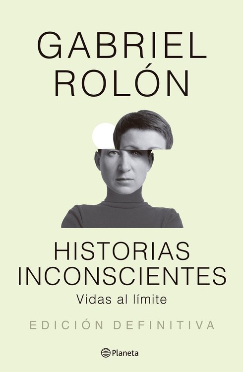 Imagen de HISTORIAS INCONSCIENTES (ED. 10° ANIVERSARIO) / GABRIEL ROLÓN