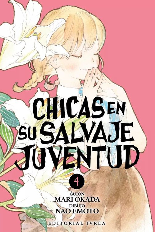 Imagen de CHICAS EN SU SALVAJE JUVENTUD VOL. 04 / IVREA