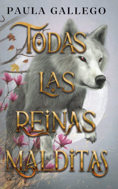 Imagen de TODAS LAS REINAS MALDITAS (TODAS LAS CRIATURAS OSCURAS 2) / PAULA GALLEGO