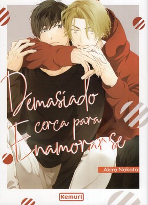 Imagen de DEMASIADO CERCA PARA ENAMORARSE / AKIRA NAKATA