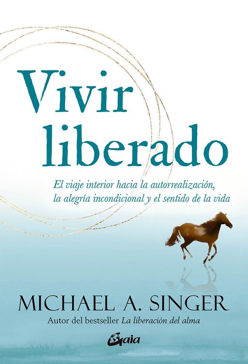 Imagen de VIVIR LIBERADO / MICHAEL A. SINGER