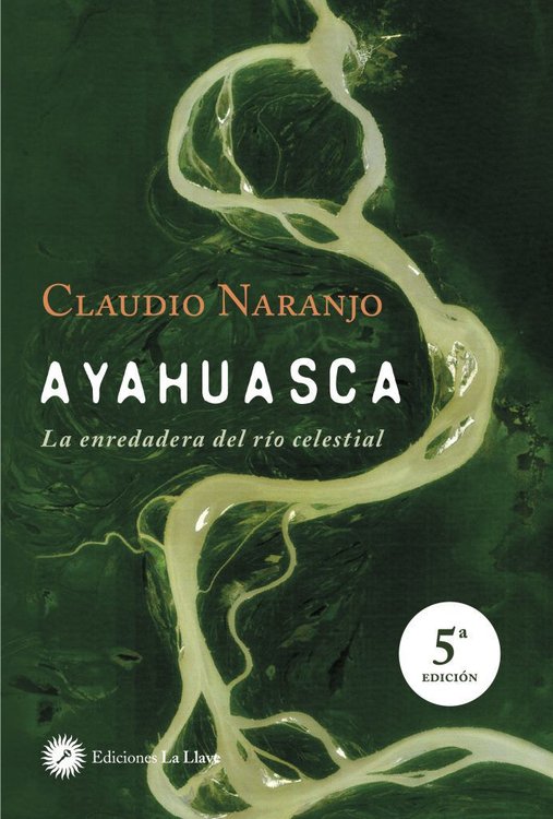 Imagen de AYAHUASCA / CLAUDIO NARANJO