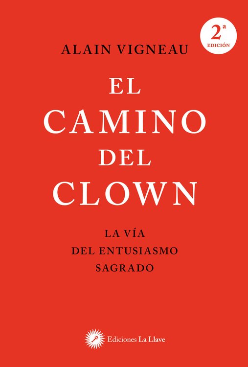 Imagen de EL CAMINO DEL CLOWN / ALAIN VIGNEAU