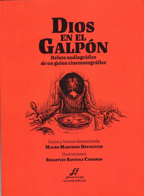 Imagen de DIOS EN EL GALPÓN / MAURO MARCHESE DEVINCENZI