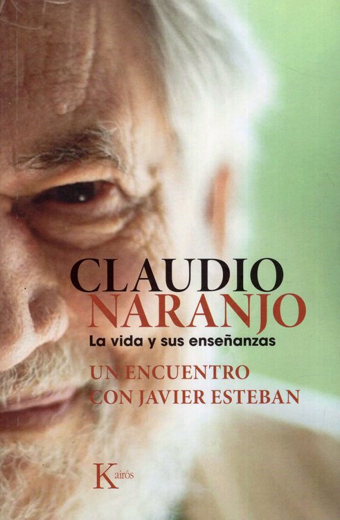 Imagen de LA VIDA Y SUS ENSEÑANZAS / CLAUDIO NARANJO