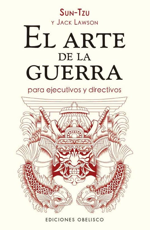 Imagen de EL ARTE DE LA GUERRA PARA EJECUTIVOS Y DIRECTIVOS / SUN-TZU Y JACK LAWSON