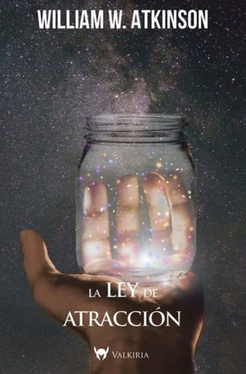 Imagen de LA LEY DE ATRACCIÓN / WILLIAM W. ATKINSON