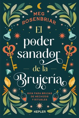 Imagen de EL PODER SANADOR DE LA BRUJERÍA / MEG ROSENBRIAR