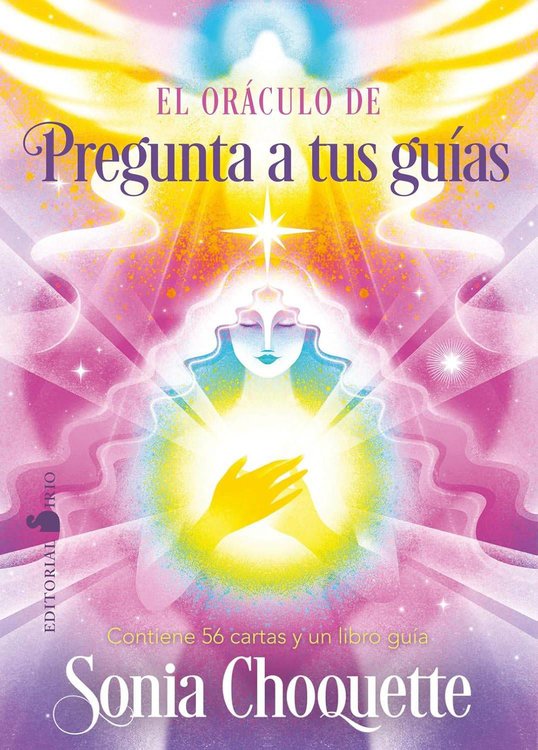 Imagen de EL ORÁCULO DE PREGUNTA A TUS GUÍAS / SONIA CHOQUETTE